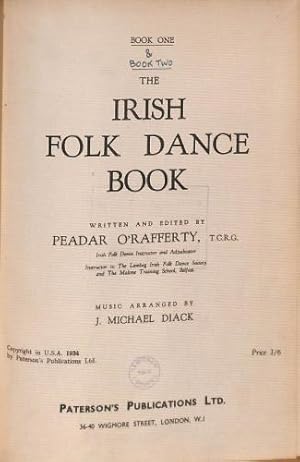 Bild des Verkufers fr The Irish Folk Dance Book. Written and edited by P. O'Rafferty . Music arranged by J. M. Diack. zum Verkauf von WeBuyBooks