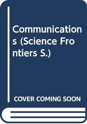 Seller image for Communications (Science Frontiers S.) for sale by WeBuyBooks