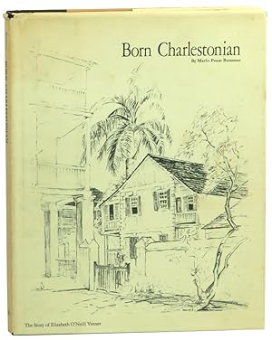 Born Charlestonian: The Story of Elizabeth O'Neill Verner