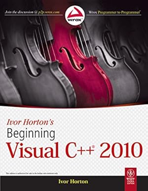Immagine del venditore per IVOR HORTONS BEGINNING VISUAL C++ 2010 venduto da WeBuyBooks