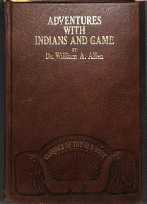 Imagen del vendedor de Adventures With Indians And Game a la venta por WeBuyBooks