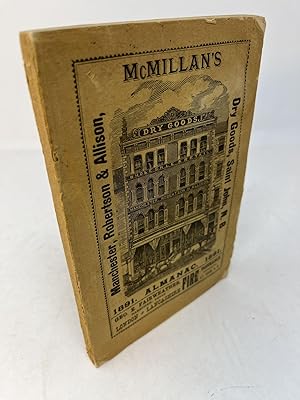 MCMILLAN'S AGRICULTURAL AND NAUTICAL ALMANAC FOR 1891, WITH ASTRONOMICAL TABLES Adapted to the Pr...