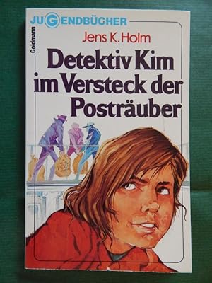 Detektiv Kim im Versteck der Posträuber