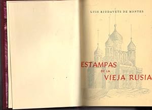 ESTAMPAS DE LA VIEJA RUSIA (RECUERDOS DE UN VOLUNTARIO DE LA DIVISION AZUL).