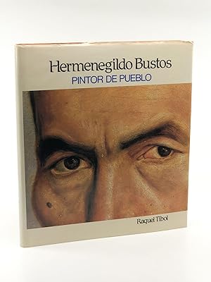 Hermenegildo Bustos: Pintor de Pueblo