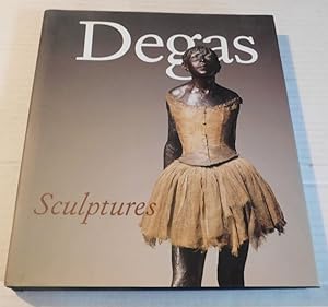 Seller image for DEGAS SCULPTURES: CATALOGUE RAISONNE OF THE BRONZES. for sale by Blue Mountain Books & Manuscripts, Ltd.
