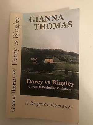 Immagine del venditore per Darcy vs Bingley: A Pride and Prejudice Variation: Volume 4 (Darcy and Elizabeth) venduto da Beach Hut Books