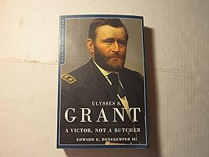Seller image for Ulysses S. Grant: A Victor Not a Butcher (The Generals) for sale by RMM Upstate Books