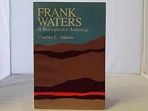 Imagen del vendedor de Frank Waters; A Retrospective Anthology a la venta por WoodWorks Books