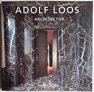 Bild des Verkufers fr Adolf Loos : Architektur zum Verkauf von VersandAntiquariat Claus Sydow