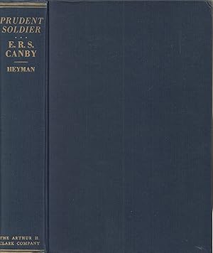 Seller image for Prudent Soldier: a Biography of Major General E. R. S. Canby, 1817-1873 for sale by Back of Beyond Books