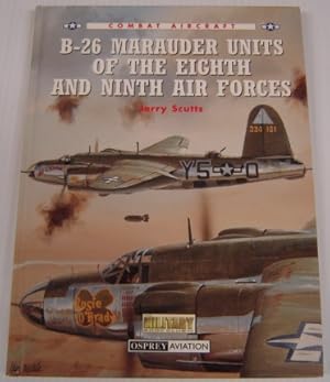 Image du vendeur pour B-26 Marauder Units of the Eighth and Ninth Air Forces (Combat Aircraft series) mis en vente par Books of Paradise