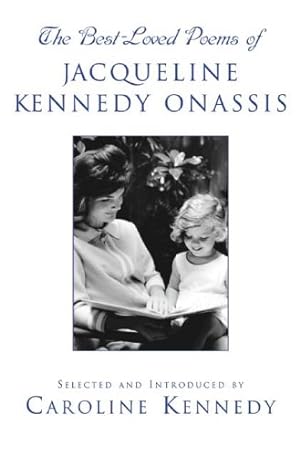 Imagen del vendedor de The Best-Loved Poems of Jacqueline Kennedy Onassis a la venta por Reliant Bookstore