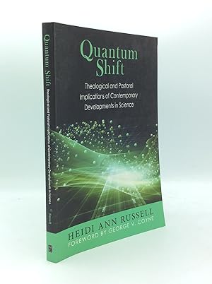 Image du vendeur pour QUANTUM SHIFT: Theological and Pastoral Implications of Contemporary Developments in Science mis en vente par Kubik Fine Books Ltd., ABAA