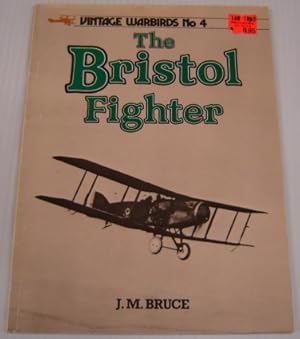 The Bristol Fighter (Vintage Warbirds No. 4)