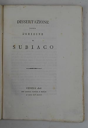 Dissertazione sopra l'origine di Subiaco.
