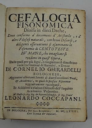 Imagen del vendedor de Cefalogia fisionomica divisa in dieci Deche, dove conforme  documenti d'Aristotile, e d'altri Filosofi naturali, con brevi Discorsi, e diligenti osservationi si esaminano le Fisionomie di Cento Teste Humane, che intagliate si vedono in quest'opera& a la venta por Studio Bibliografico Benacense