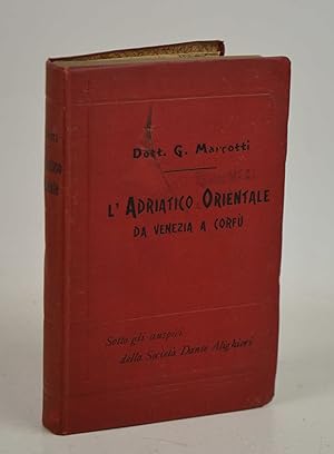 Seller image for L'Adriatico Orientale da Venezia a Corf. Guida illustrata& for sale by Studio Bibliografico Benacense