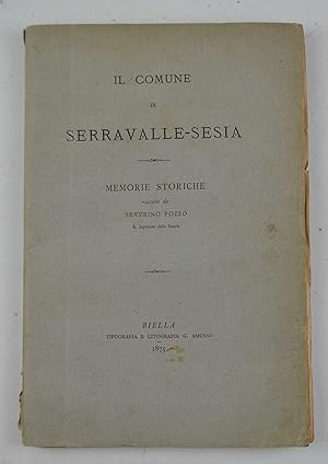 Il comune di Serravalle-Sesia. Memorie storiche&