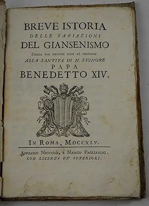 Breve istoria delle variazioni del Giansenismo dalla sua origine sino al presente&