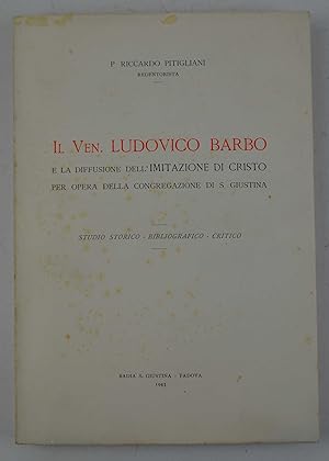 Il Ven. Ludovico Barbo e la diffusione dell'Imitazione di Cristo per opera della Congregazione di...