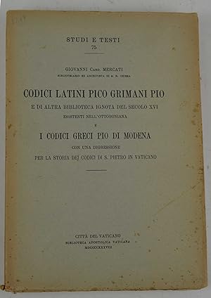 Codici latini Pico Grimani Pio e di altra biblioteca ignota del secolo XVI esistenti nell'Ottobon...