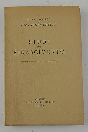 Studi sul Rinascimento. Seconda edizione riveduta ed accresciuta.
