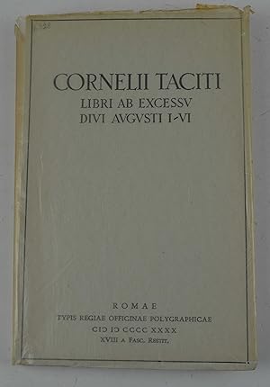 Cornelii Taciti Libri ab excessu divi Augusti I-VI. Maximus Lenchantin De Gubernatis recensuit.