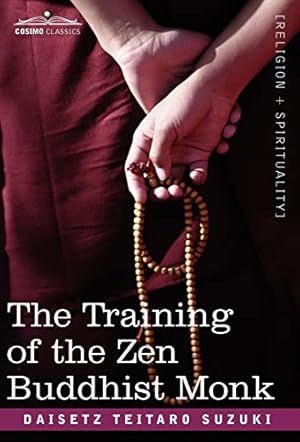 Immagine del venditore per The Training of the Zen Buddhist Monk venduto da -OnTimeBooks-