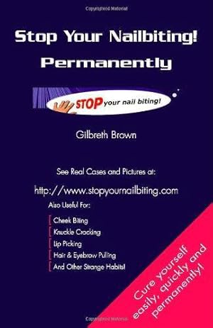 Bild des Verkufers fr Stop Your Nailbiting! Permanently zum Verkauf von WeBuyBooks