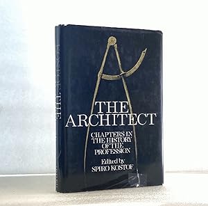 The Architect: Chapters in the History of the Profession