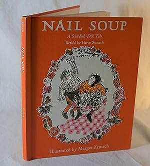 Nail Soup A Swedish Folk Tale