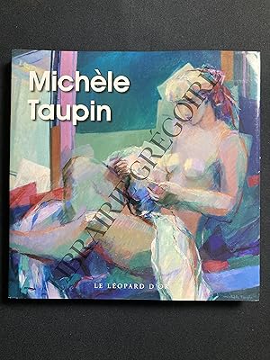 Seller image for MICHELE TAUPIN for sale by Yves Grgoire