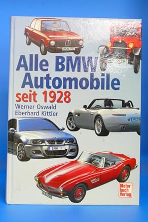 Bild des Verkufers fr Alle BMW Automobile seit 1928. - zum Verkauf von Buch- und Kunsthandlung Wilms Am Markt Wilms e.K.