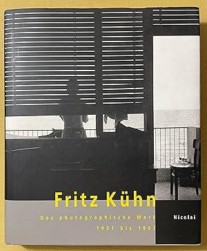 Bild des Verkufers fr Fritz Khn. Das photographische Werk 1931 - 1967. zum Verkauf von Antiquariat Cassel & Lampe Gbr - Metropolis Books Berlin