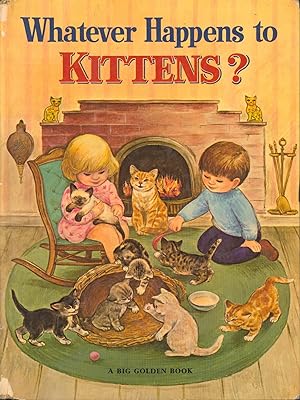 Seller image for Whatever Happens to Kittens for sale by Bud Plant & Hutchison Books