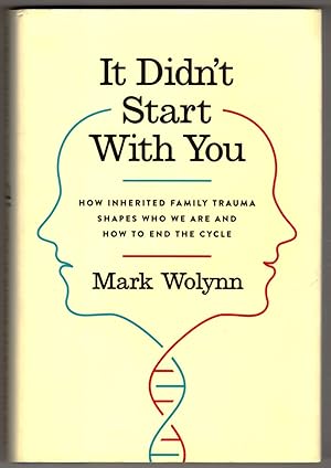 Seller image for It Didn't Start with You: How Inherited Family Trauma Shapes Who We Are and How to End the Cycle for sale by Lake Country Books and More