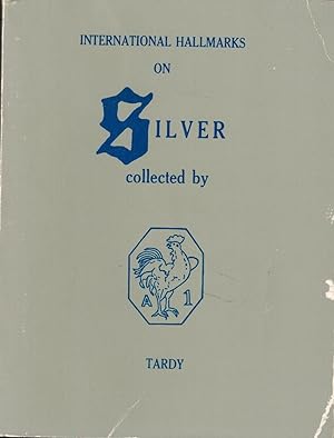 Seller image for International Hallmarks on Silver Collected by Tardy for sale by UHR Books