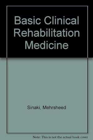 Seller image for Basic Clinical Rehabilitation Medicine for sale by -OnTimeBooks-