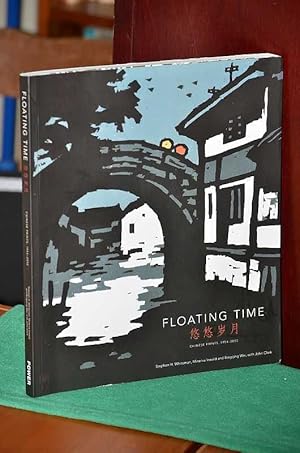 Seller image for Floating Time: Chinese Prints 1954 - 2002 for sale by Shiny Owl Books