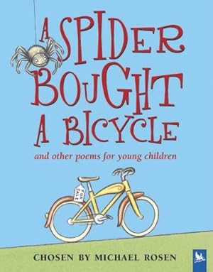 Seller image for A Spider Bought a Bicycle: And Other Poems for Young Children for sale by WeBuyBooks