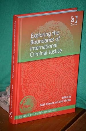 Image du vendeur pour Exploring the Boundaries of International Criminal Justice mis en vente par Shiny Owl Books