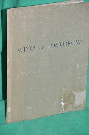 Image du vendeur pour Wings of Tomorrow mis en vente par Shiny Owl Books