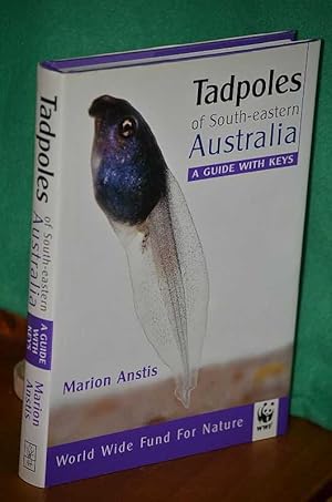 Seller image for Tadpoles of South-eastern Australia: A Guide With Keys for sale by Shiny Owl Books