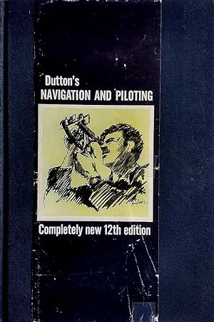 Seller image for Dutton's Navigation and Piloting: 12th Edition for sale by Kayleighbug Books, IOBA