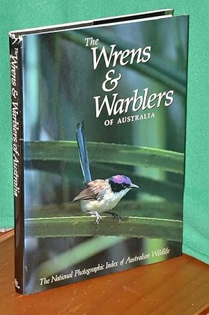 Image du vendeur pour The Wrens & Warblers of Australia: The National Photographic Index of Australian Wildlife mis en vente par Shiny Owl Books