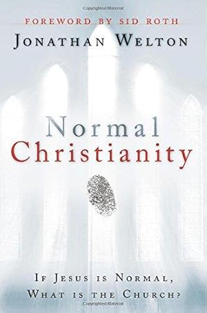 Imagen del vendedor de Normal Christianity: If Jesus is Normal, what is the Church? a la venta por WeBuyBooks