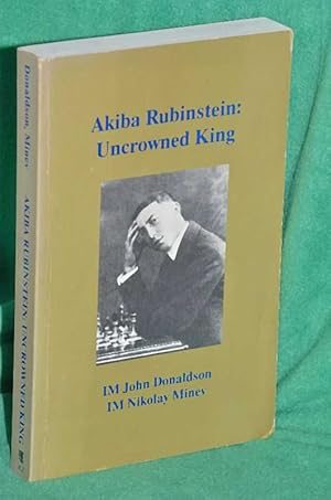 Bild des Verkufers fr Akiba Rubinstein: Uncrowned King zum Verkauf von Shiny Owl Books