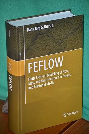 Seller image for Feflow: Finite Element Modeling of Flow, Mass and Heat Transport for sale by Shiny Owl Books