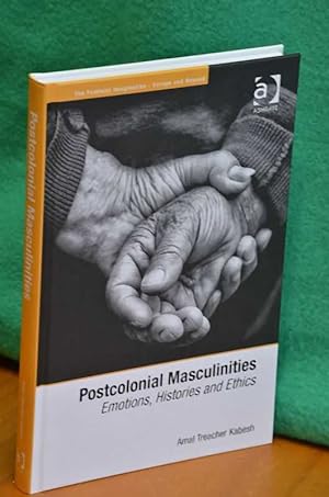 Seller image for Postcolonial Masculinities: Emotions, Histories and Ethics for sale by Shiny Owl Books